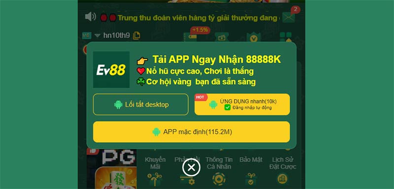 Tải app EV88 trải nghiệm giải trí đẳng cấp mọi lúc 1 Chọn một trong 3 cách thực để tải app và cài đặt EV88 trên thiết bị di động
