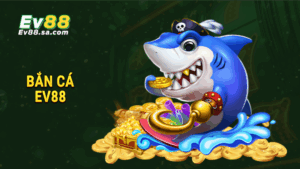 Bắn cá EV88