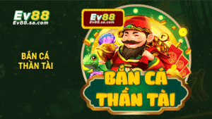 Bắn cá Thần Tài